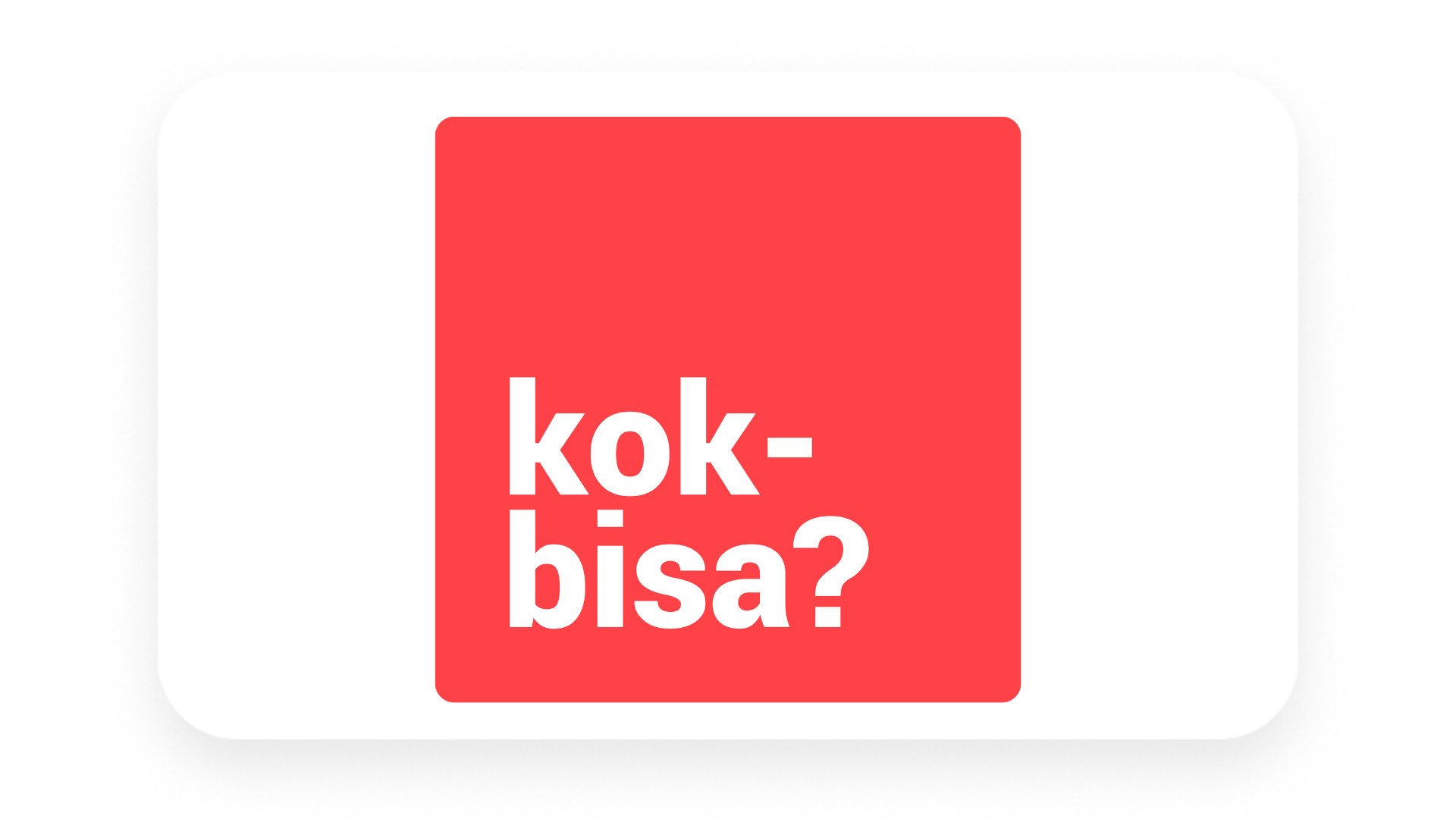 Kok Bisa