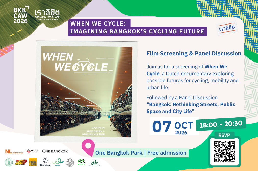 WHEN WE CYCLE: Imagining Bangkok’s Cycling Future